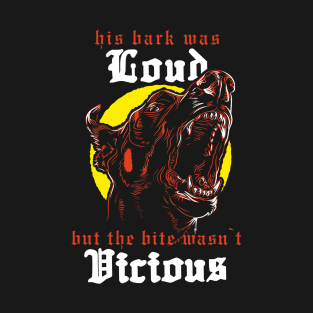 THE BARK AND THE BITE T-Shirt