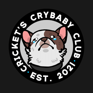 Cricket's Crybaby Club T-Shirt