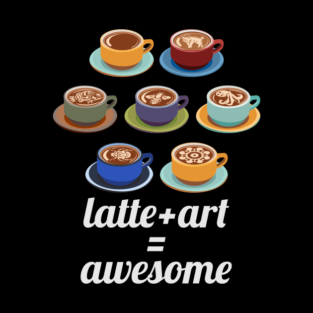 Latte plus Art equals Awesome by evisionarts