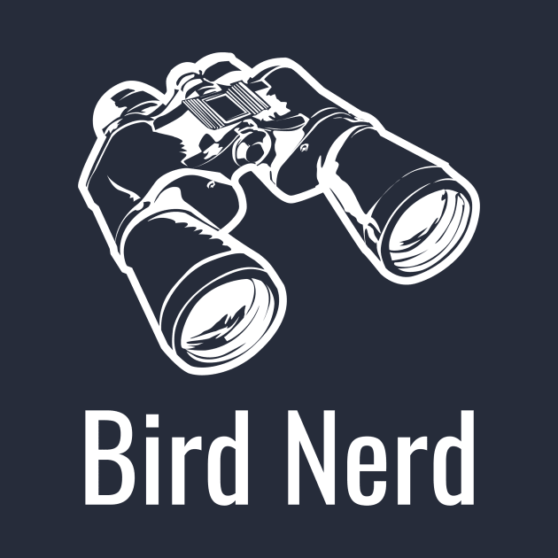 Bird Nerd by SillyShirts