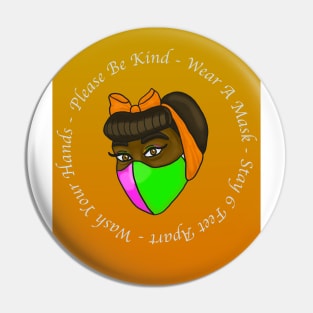 Please Be Kind- Wear A Mask Pin