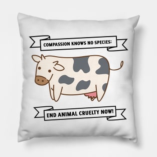 Compassion Knows no Species- Animal Abuse Pillow