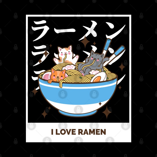 i love cat ramen by tedd