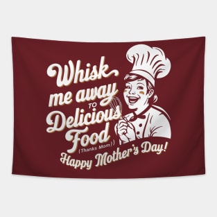 Whisk me Away to Dellicious Food Happy mother's day | Mother's day | Mom lover gifts Tapestry