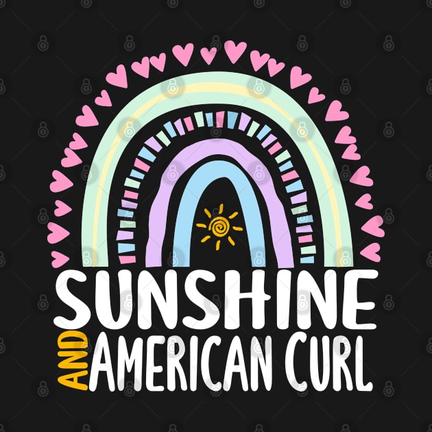 Sunshine and American Curl Cute Rainbow Graphic for Womens Kids Girls by ChadPill