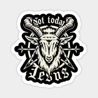 Not Today Jesus I Satanic Baphomet Goat Magnet