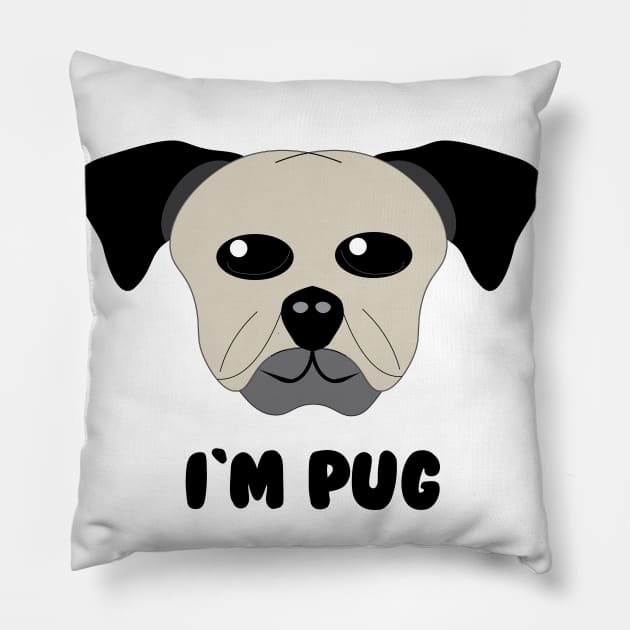 I am Pug Pillow by Mathew Graphic