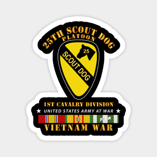 25th Scout Dog Platoon 1st Cav - VN SVC Magnet