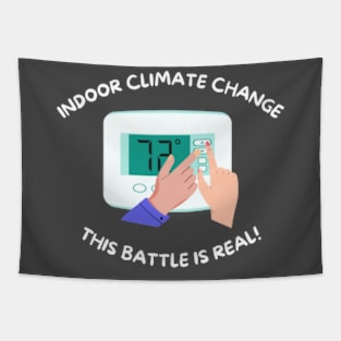 Funny Indoor Climate Change Battle Tapestry