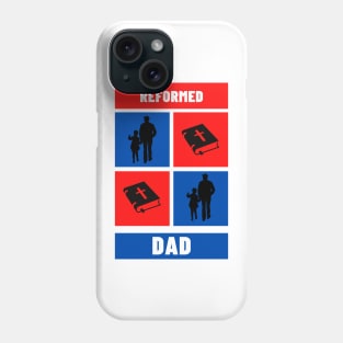 Reformed Dad Theology design Phone Case