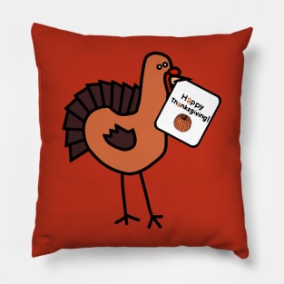Turkey says Happy Thanksgiving Pillow