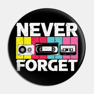 Vintage Never Forget VHS Tape Floppy Disk Cassette Tape Pin