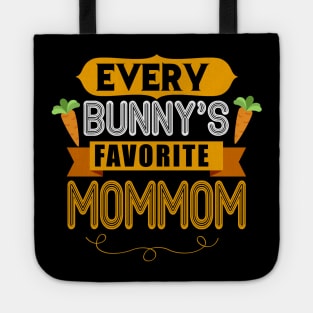 WOMEN'S EVERY BUNNYS FAVORITE MOMMOM SHIRT CUTE EASTER GIFT Tote