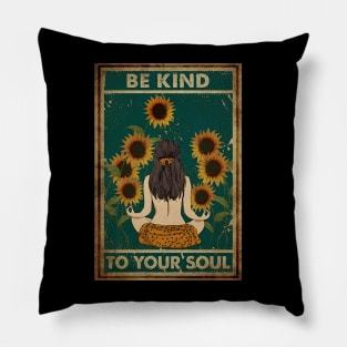 Be Kind To Your Soul Pillow