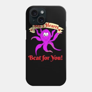 My 3 Hearts Beat for You Funny Octopus Valentine's Day Gift Phone Case