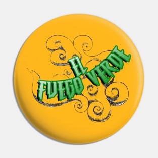 El Fuego Verde Pin