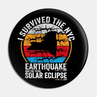 Vintage I Survived the NYC Earthquake and Total Solar Eclipse 2024 Pin