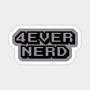 4ever Nerd Magnet