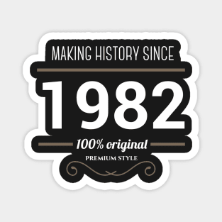 Making history since 1982 Magnet