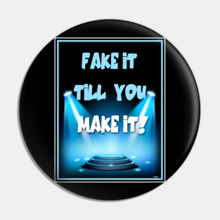 MOTIVATE YOURSELF! FAKE IT TILL YOU MAKE IT! LIE A LITTLE! Pin