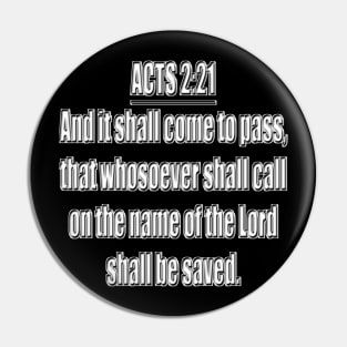 ACTS 2:21 KJV Pin