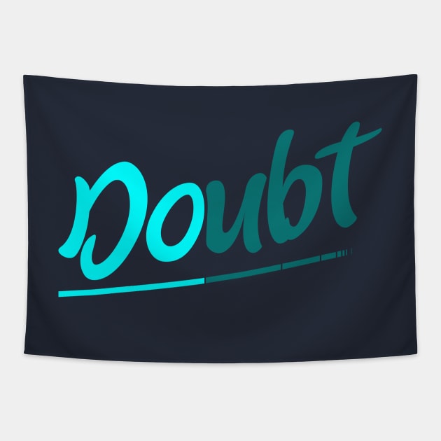 Doubt / Do Tapestry by quotysalad