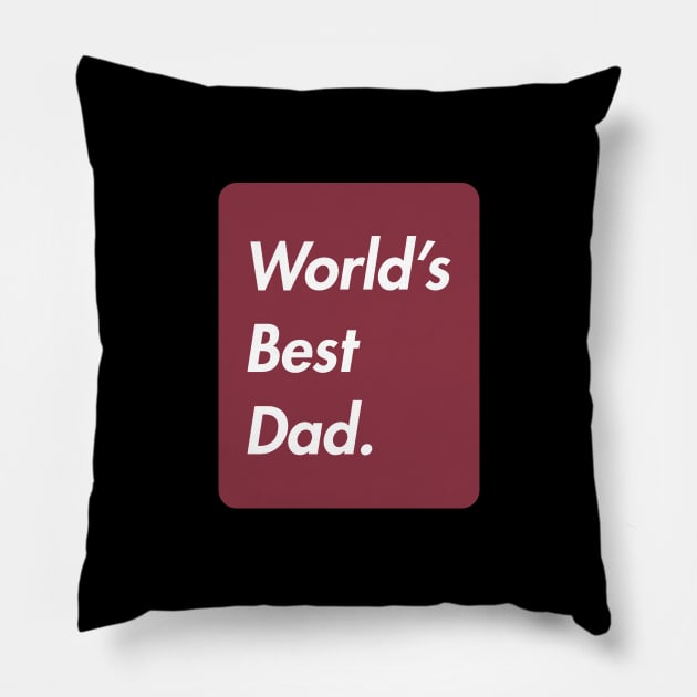 world's best dad Pillow by sandangmurah