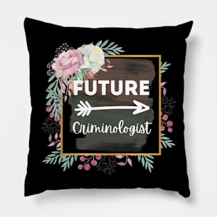 Future Criminologist Pillow