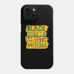 Black History Month 24/7/365 Black men African American Phone Case