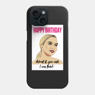 Villanelle - admit it, you wish I was there Phone Case