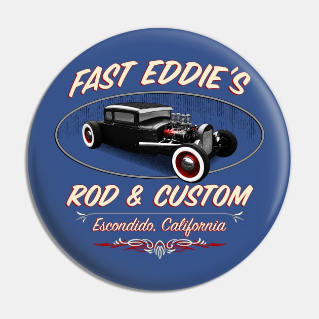 Fast Eddie's Rod & Custom Pin by JCD666