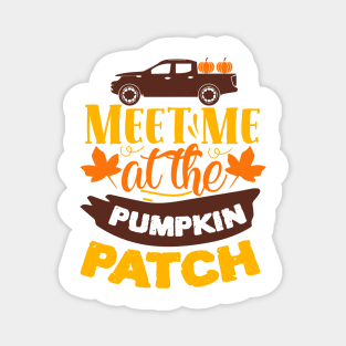 Meet me at the pumpkin patch Magnet