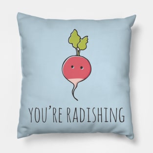 You're Radishing Pillow