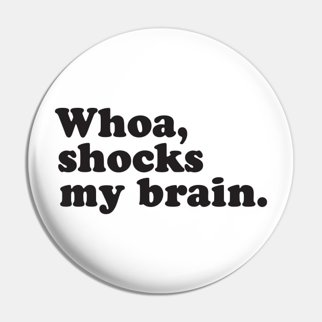 Whoa, Shocks My Brain. Meatstick. Pin by I_Heart_Tour1