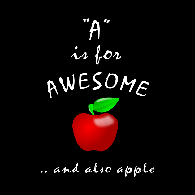 A is for Awesome and also Apple by Slap Cat Designs