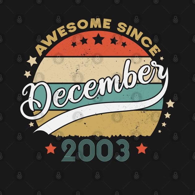 Awesome Since December 2003 Birthday Retro Sunset Vintage by SbeenShirts