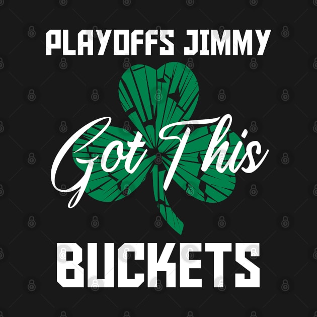 Playoffs Jimmy Buckets GOT THIS B by HCreatives