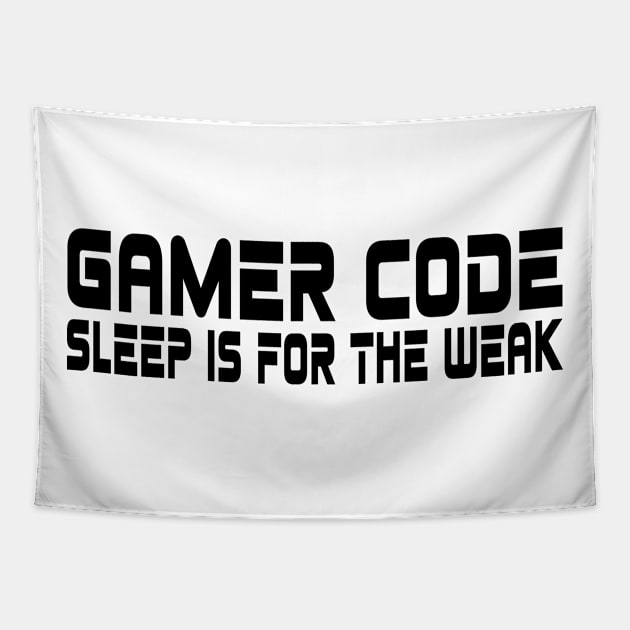 Gamer code, sleep is for the weak Tapestry by WolfGang mmxx