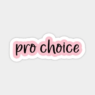 Pro choice Magnet