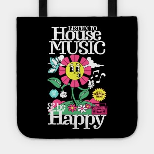 HOUSE MUSIC - Listen and Be Happy (white) Tote