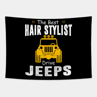 The Best Hair Stylist Drive Jeeps Jeep Lover Tapestry