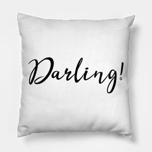 Darling! #love #partner #funny #boyfriend #girlfriend #gift Pillow