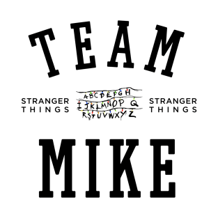 TEAM MIKE T-Shirt