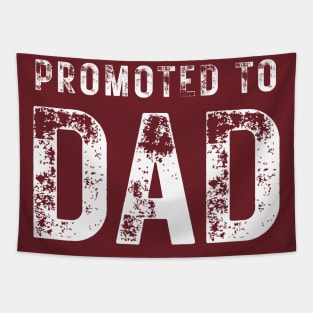 Promoted To Dad Tapestry