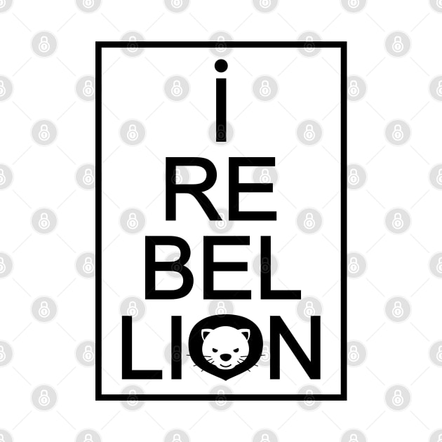 I Rebel Lion by defytees