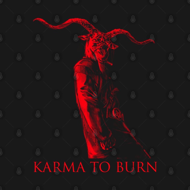 Karma To Burn - Red Goataneer by zeichentier
