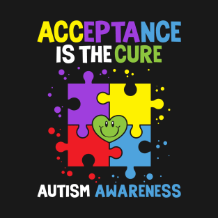 Autism Awareness Acceptance Is The Cure T-Shirt