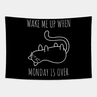 Wake Me Up When Monday Is Over Tapestry