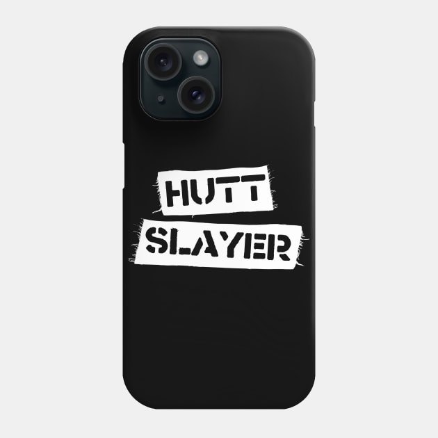 Hutt Slayer (Dark) Phone Case by Miss Upsetter Designs