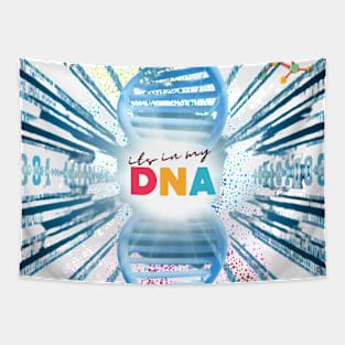 its in my DNA Tapestry